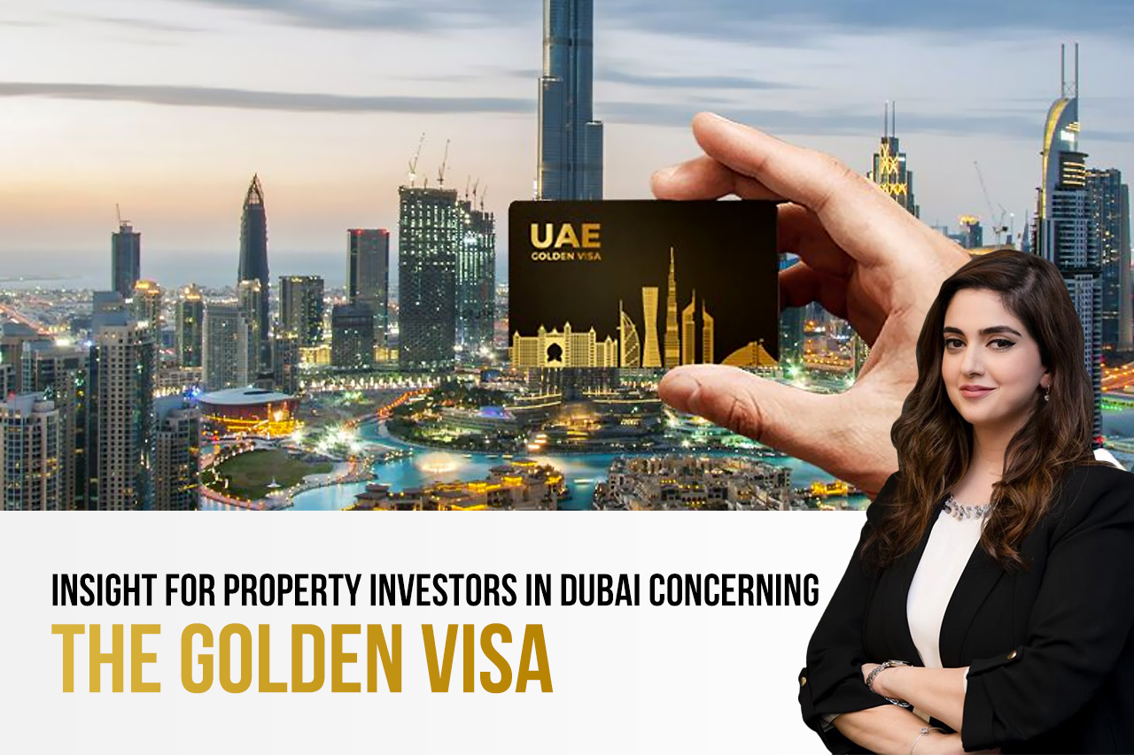 insight-for-property-investors-in-dubai-concerning-the-golden-visa