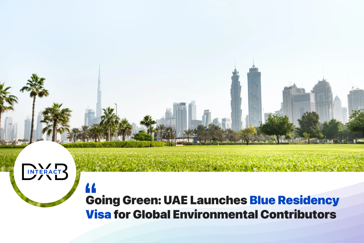 Going Green: UAE Launches Blue Residency Visa For Global Environmental ...