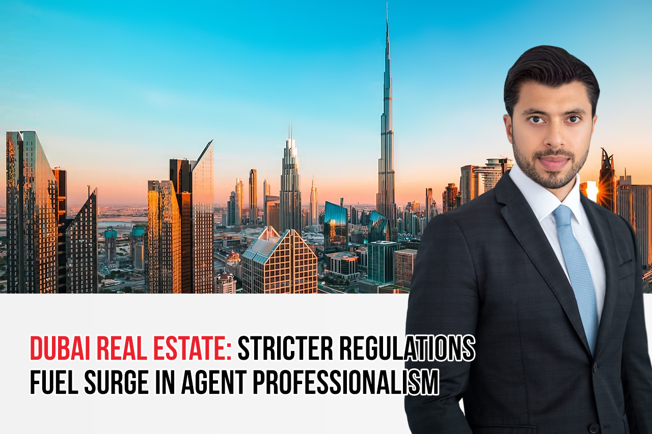 Dubai Real Estate Transformation: RERA Regulations Elevate Agent ...